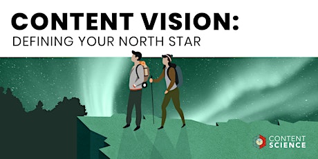 Content Vision: Defining Your North Star