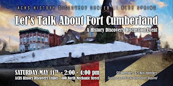 Let's Talk About Fort Cumberland
