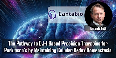 Imagem principal do evento The Pathway to DJ-1 Therapies for Parkinson’s by Maintaining Cellular Redox Homeostasis