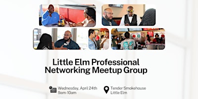 Primaire afbeelding van Little Elm Professional Networking Meetup Group