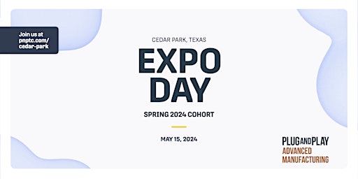 Imagen principal de Plug and Play Cedar Park Spring 2024 Expo