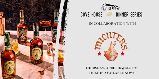 Imagen principal de Cove House Dinner Series w/ Michter's Distillery