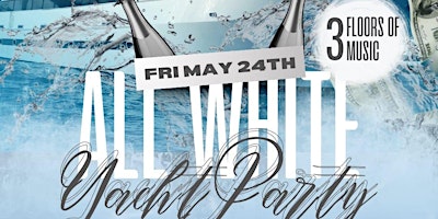 ALL WHITE ATTIRE YACHT PARTY MEMORIAL WEEKEND NEW YORK CITY primary image
