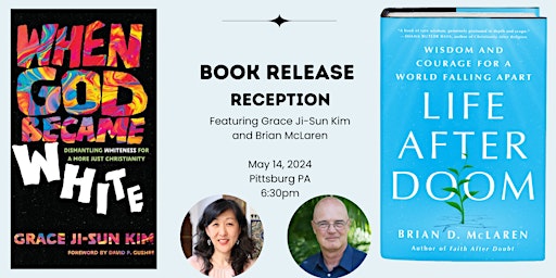 Primaire afbeelding van Book Release Reception with Grace Ji-Sun Kim and Brian D. McLaren