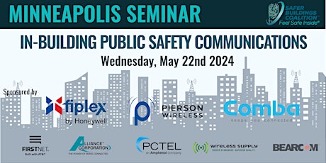 MINNEAPOLIS  IN-BUILDING PUBLIC SAFETY COMMUNICATIONS SEMINAR 2024 primary image