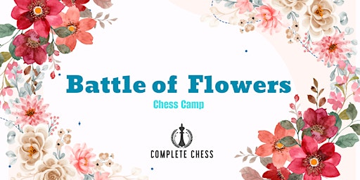 Imagem principal do evento Battle of Flowers Chess Camp