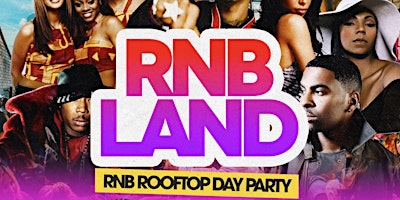 RNBLAND - RnB Rooftop Day Party in Shoreditch primary image