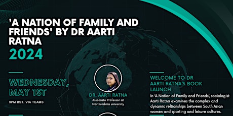 'A Nation Of Family and Friends' by Dr Aarti Ratna