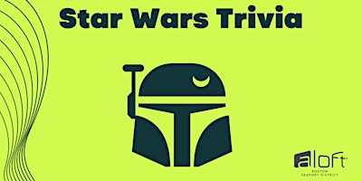 Star Wars Trivia at Aloft Boston primary image