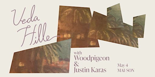 Imagem principal do evento Veda Hille / Woodpigeon / Justin Karas