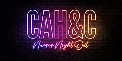 Primaire afbeelding van CAH&C Nurses Night Out