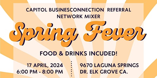 Primaire afbeelding van Celebrate Spring at Capitol Business Connection Referral Network Mixer!