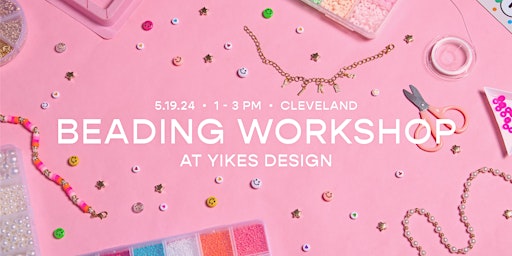 Imagem principal do evento Beading Workshop with Yikes Design