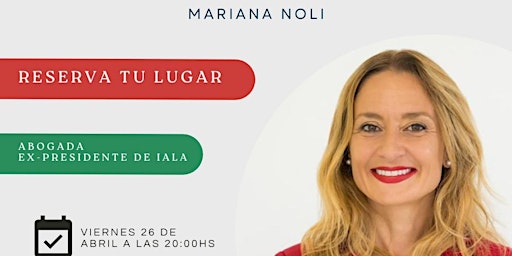 Immagine principale di Mujeres que inspiran, Mariana Noli abogada ex presidente de IALA 