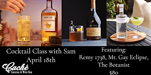 Cocktail Class With Sam - Remy 1738, The Botanist, Mt. Gay primary image