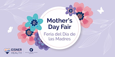 Mother’s Day Fair | Feria del Día de las Madres