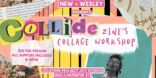 Imagem principal do evento Collide Zine's Collage Workshop with Guest Artist New and Wesley