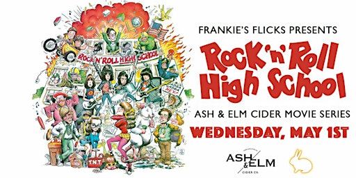 Imagem principal do evento Frankie's Flicks presents ROCK N ROLL HIGH SCHOOL (Ash & Elm  Movie Series)