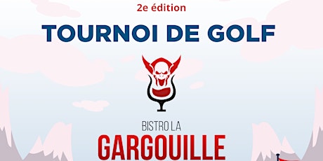 2e édition - Tournoi de Golf du Bistro la Gargouille