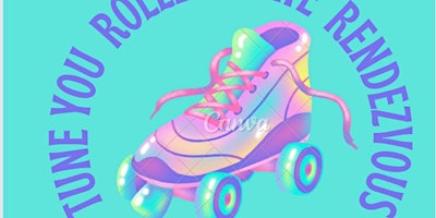 Tune You Rollerskate Rendezvous primary image