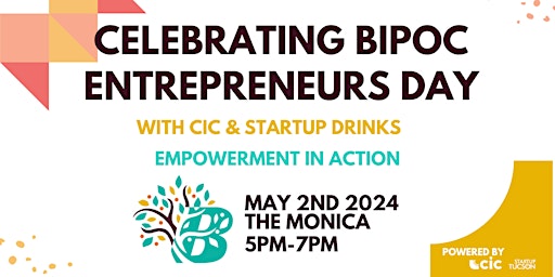 Primaire afbeelding van Celebrating BIPOC Entrepreneur's Day with CIC and Startup Drinks