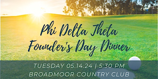 Imagem principal do evento Phi Delta Theta Founder's Day Dinner