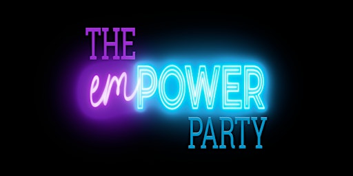 Image principale de The Empower Party