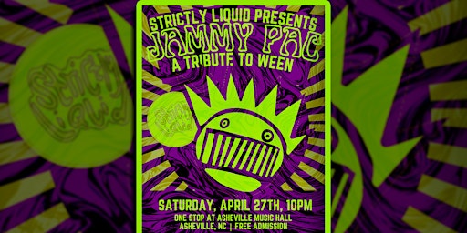 Imagem principal do evento Strictly Liquid Presents - Jammy Pac | A Tribute to Ween