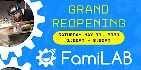 FamiLAB Grand Reopening