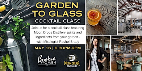 Garden to Glass Cocktail Class with Moon Drops Distillery