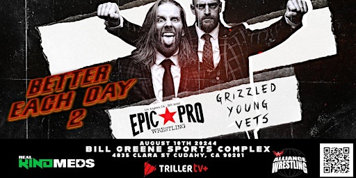 Imagem principal do evento Epic Pro Wrestling presents Better Each Day 2 in Los Angeles, CA!