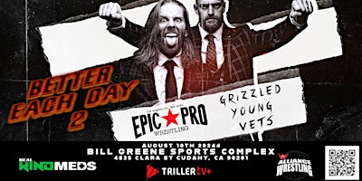 Primaire afbeelding van Epic Pro Wrestling presents Better Each Day 2 in Los Angeles, CA!