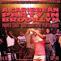 Hauptbild für A CARRIBEAN PARTY IN BROOKLYN  - More energy, more tunes, more riddims!