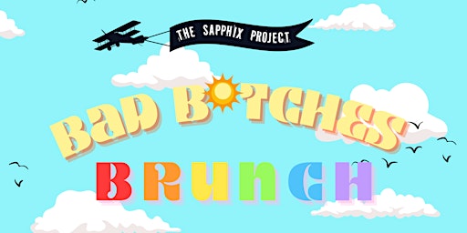 Hauptbild für BAD B*TCHES BRUNCH