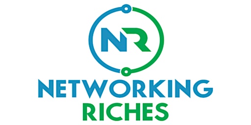 Hauptbild für Networking Riches a Free 2 Day Live Online Workshop & Mastermind