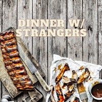 Image principale de Dinner w/ Strangers - Westside - June