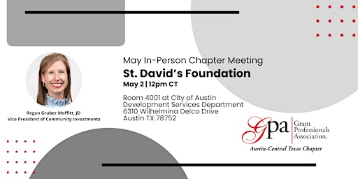 Hauptbild für GPA Austin In-Person May Chapter Meeting: St. David's Foundation