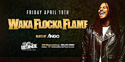 Hauptbild für Waka Flocka at Bottled Blonde Dallas