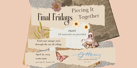 Final Fridays: Piecing It Together