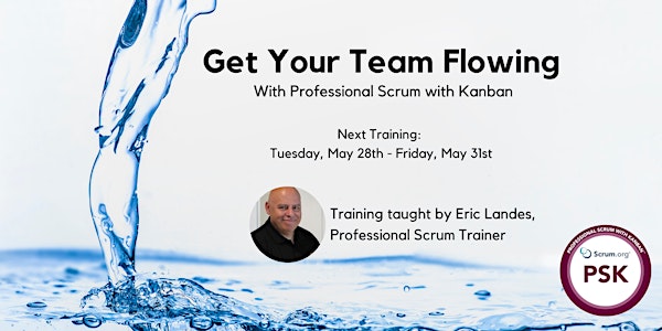 Professional Scrum with Kanban Training -  May 28th - 31st, 2024