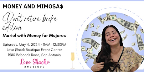 Money and Mimosas-Don’t retire broke edition Mariel with Money for Mujeres