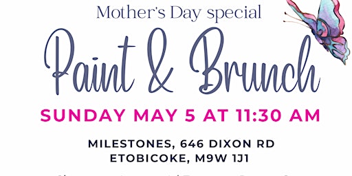 Primaire afbeelding van Mother’s Day special Brunch & Paint - Etobicoke