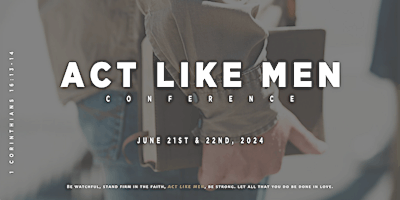Act Like Men Conference primary image