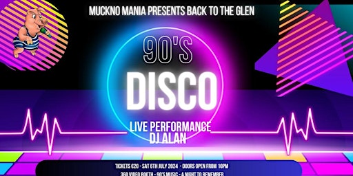 Immagine principale di Back to the Glencarn 90s Disco 