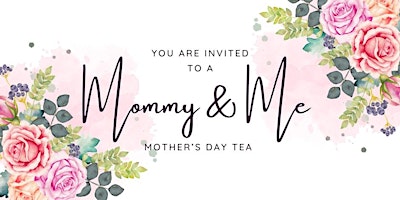 Imagem principal do evento Mommy & Me Tea