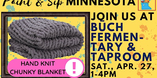 Primaire afbeelding van April 27 Hand Knit Chunky Blanket Experience at BŪCH Fermentary & Taproom