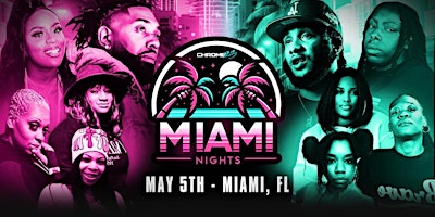 Immagine principale di Chrome 23 Presents "Miami Nights" 