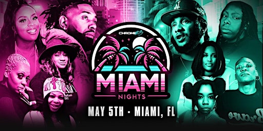 Imagem principal de Chrome 23 Presents "Miami Nights"