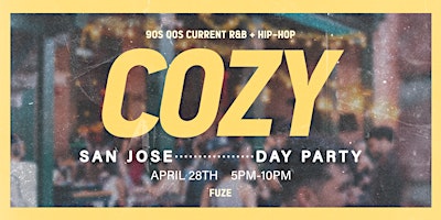 Imagem principal do evento Cozy - Day Party Kickoff  - San Jose  - Fuze (21+)
