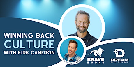 Winning Back Culture with Kirk Cameron